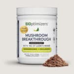 Mushroom Breakthrough®